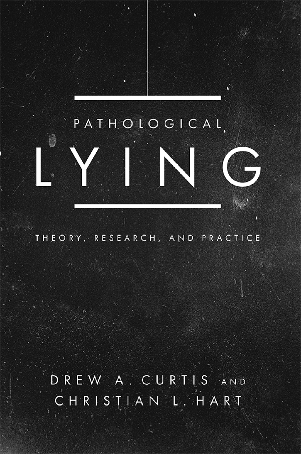 Pathological Lying Theory, Research, and Practice  â€“ PDF/EPUB Version Downloadable