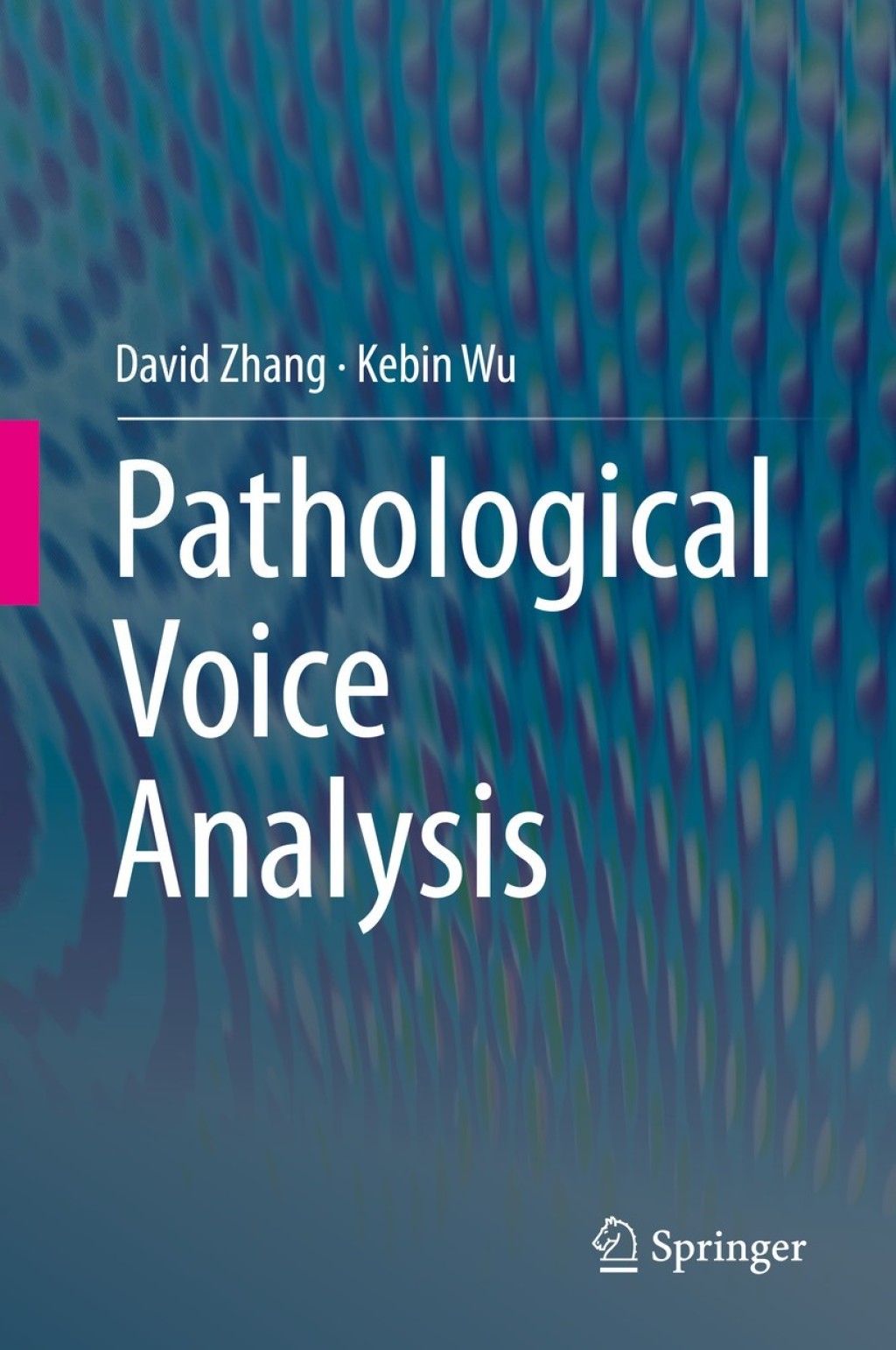 Pathological Voice Analysis  â€“ PDF/EPUB Version Downloadable