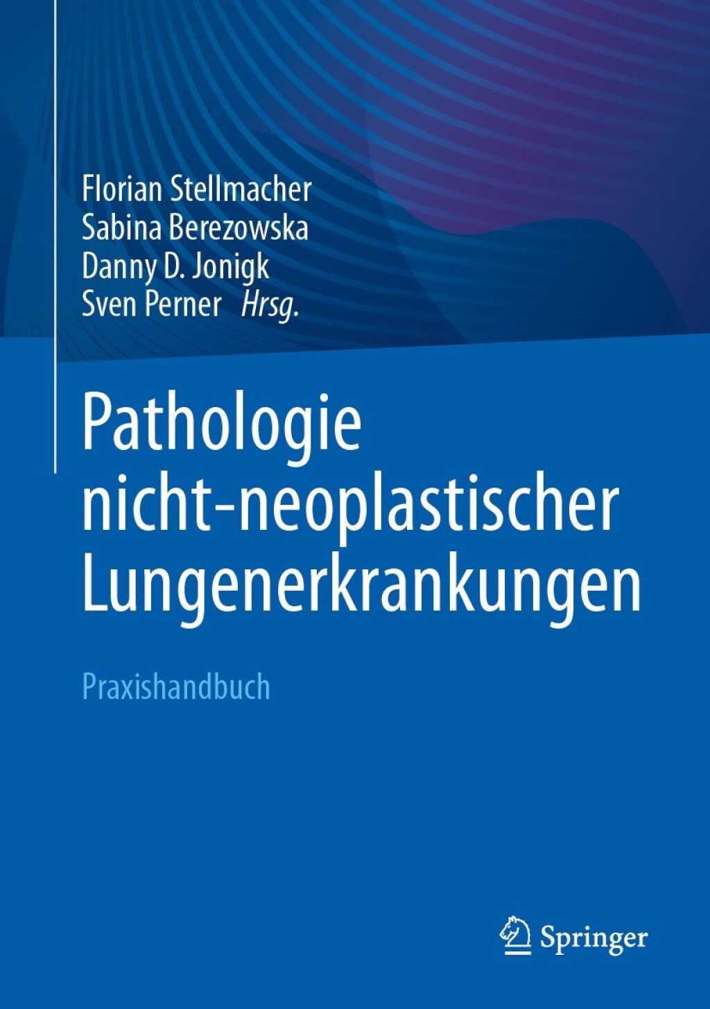 Pathologie nicht-neoplastischer Lungenerkrankungen Praxishandbuch  â€“ PDF/EPUB Version Downloadable