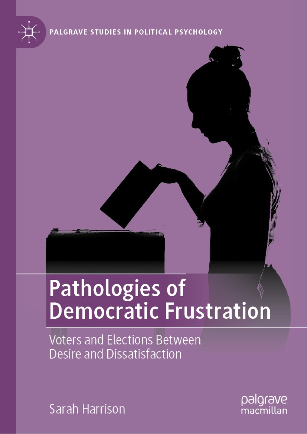 Pathologies of Democratic Frustration Voters and Elections Between Desire and Dissatisfaction  â€“ PDF/EPUB Version Downloadable