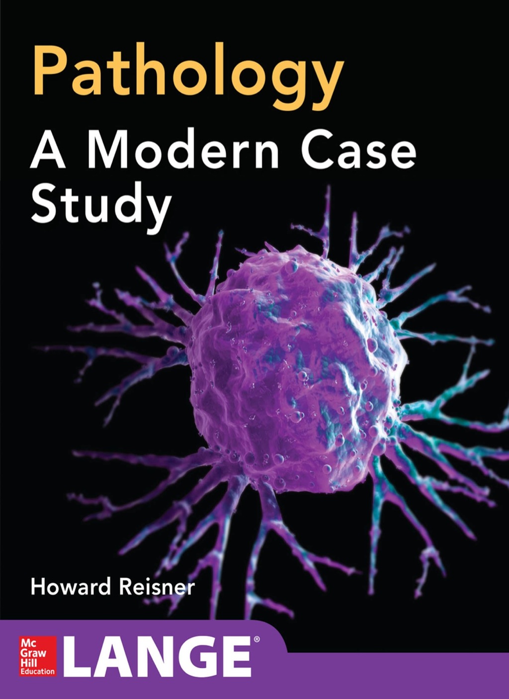 Pathology: A Modern Case Study 1st Edition – PDF/EPUB Version Downloadable