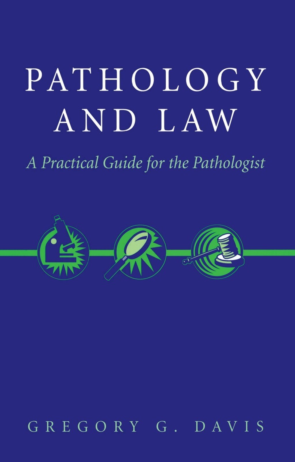 Pathology and Law A Practical Guide for the Pathologist  â€“ PDF/EPUB Version Downloadable