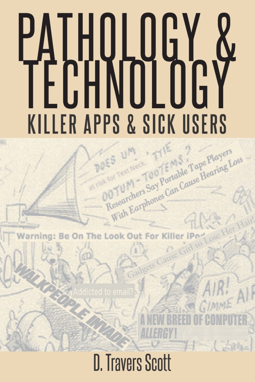 Pathology and Technology Killer Apps and Sick Users 1st Edition â€“ PDF/EPUB Version Downloadable