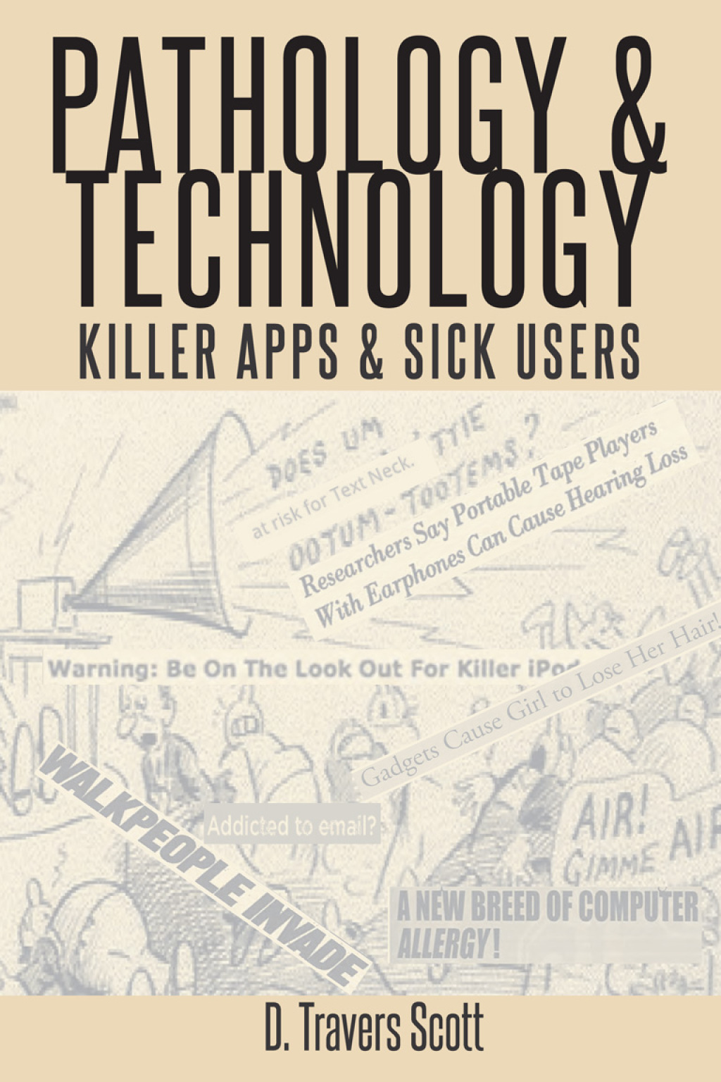 Pathology and Technology Killer Apps and Sick Users 1st Edition â€“ PDF/EPUB Version Downloadable