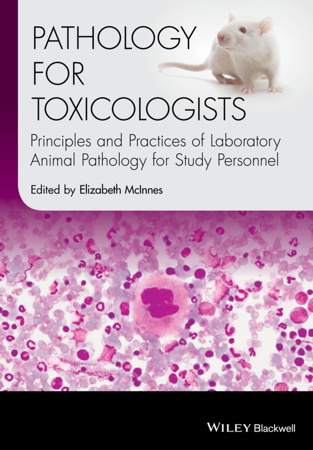 Pathology for Toxicologists Principles and Practices of Laboratory Animal Pathology for Study Personnel 1st Edition â€“ PDF/EPUB Version Downloadable