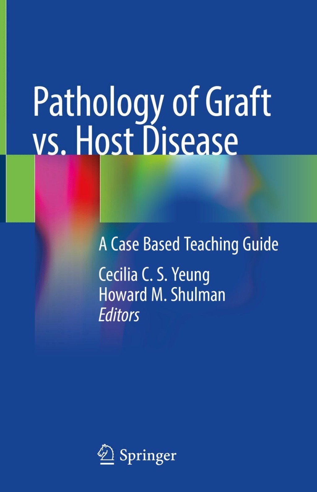 Pathology of Graft vs. Host Disease A Case Based Teaching Guide  â€“ PDF/EPUB Version Downloadable