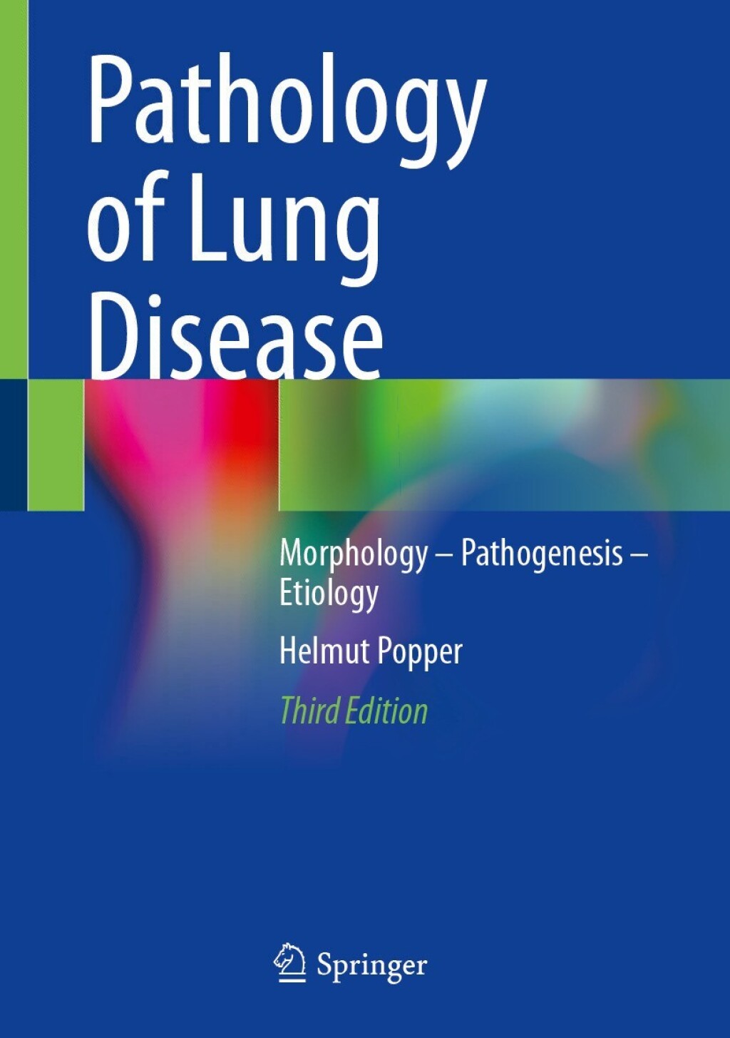 Pathology of Lung Disease Morphology â€“ Pathogenesis â€“ Etiology 3rd Edition â€“ PDF/EPUB Version Downloadable
