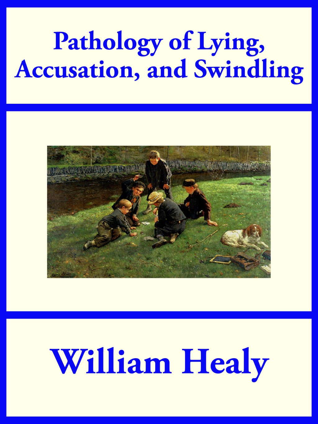 Pathology of Lying, Accusation, and Swindling - (PDF/EPUB Version)