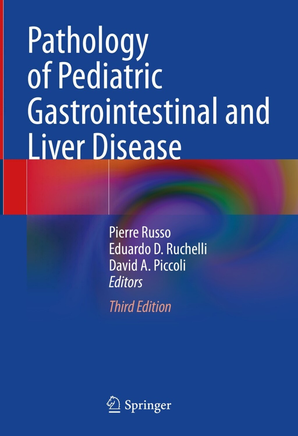Pathology of Pediatric Gastrointestinal and Liver Disease 3rd Edition â€“ PDF/EPUB Version Downloadable