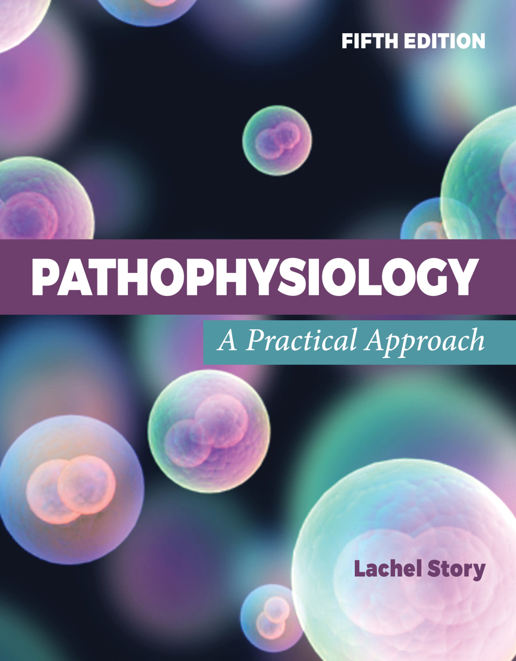 Pathophysiology: A Practical Approach 5th Edition â€“ PDF/EPUB Version Downloadable