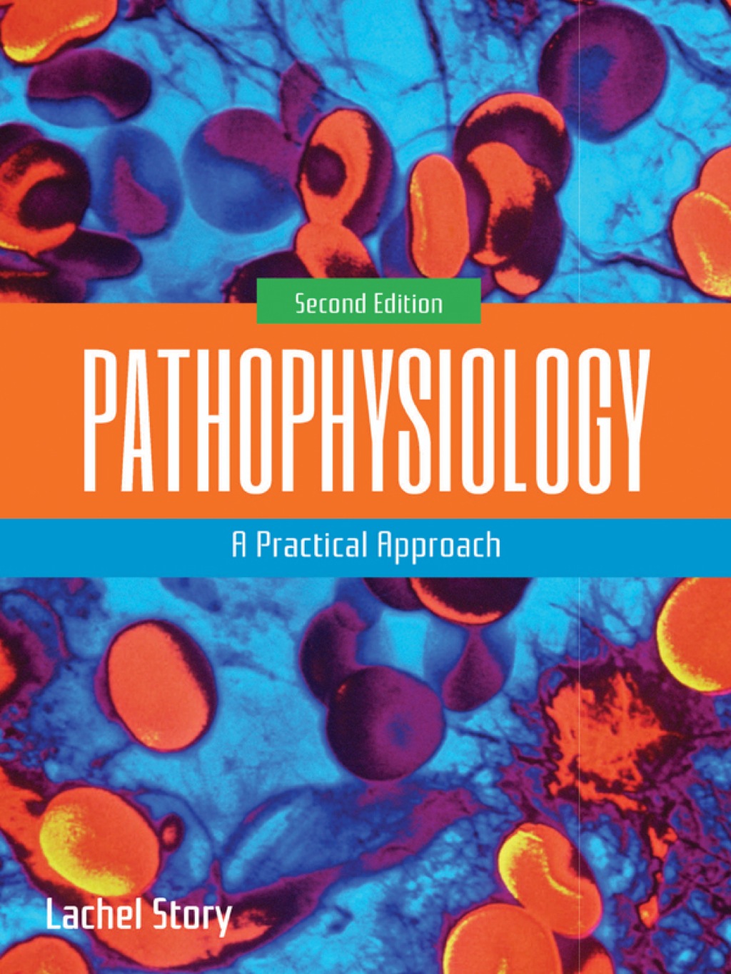 Pathophysiology: A Practical Approach A Practical Approach 2nd Edition â€“ PDF/EPUB Version Downloadable