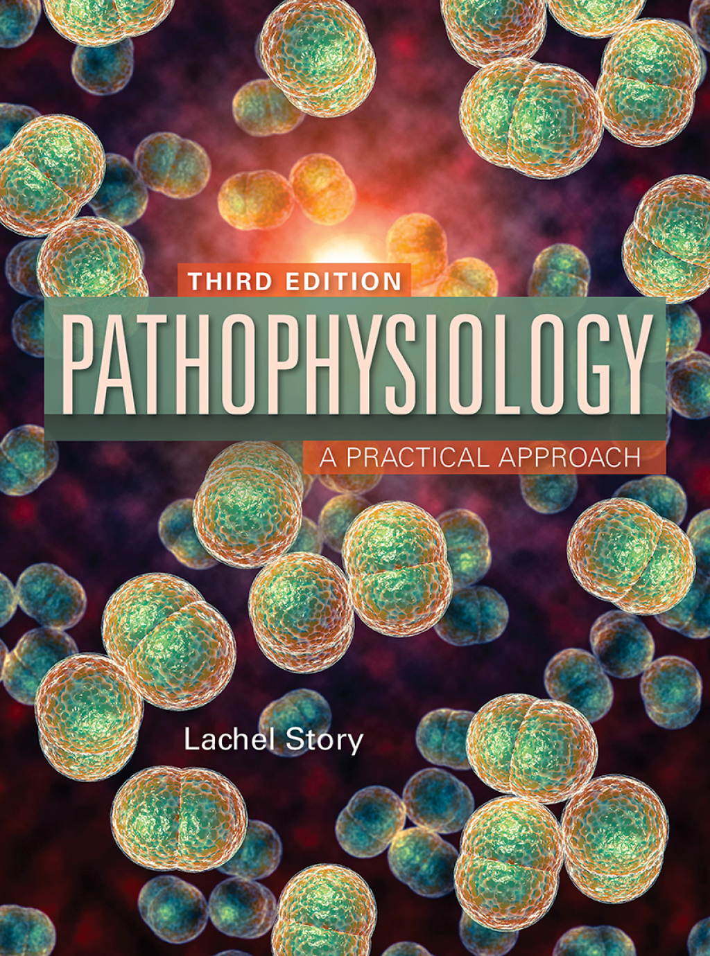 Pathophysiology: A Practical Approach A Practical Approach 3rd Edition â€“ PDF/EPUB Version Downloadable