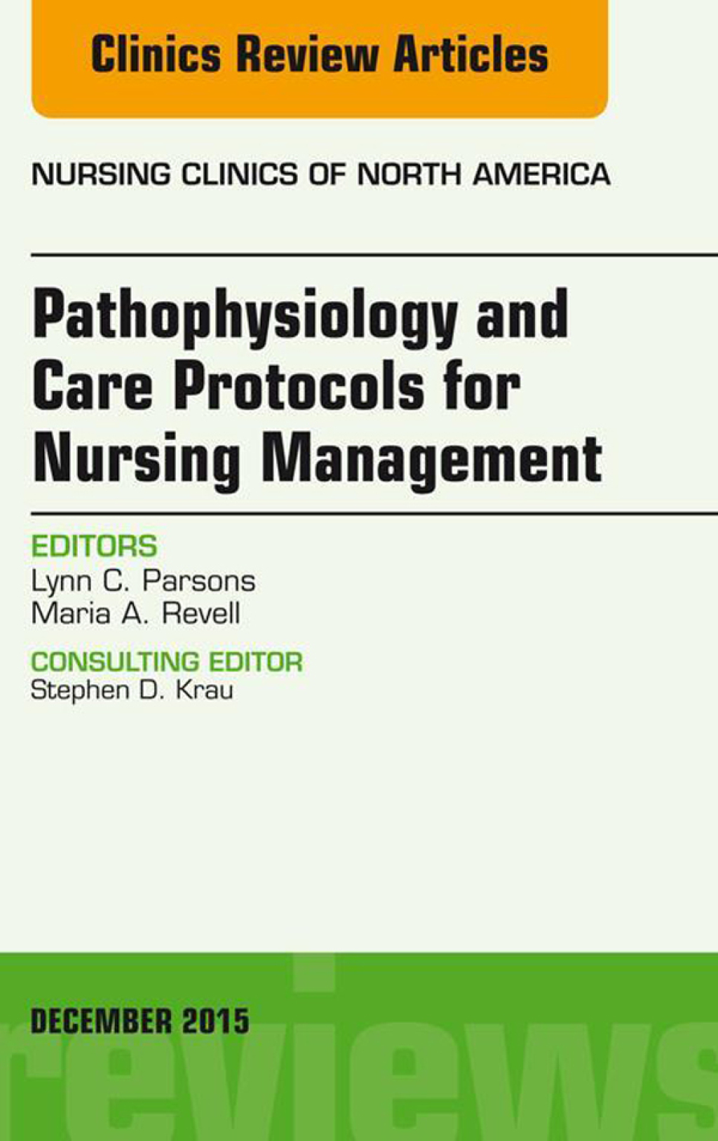 Pathophysiology and Care Protocols for Nursing Management, An Issue of Nursing Clinics  â€“ PDF/EPUB Version Downloadable