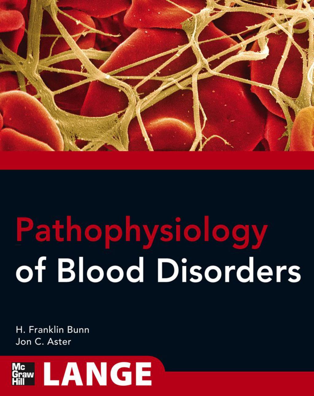 Pathophysiology of Blood Disorders 1st Edition â€“ PDF/EPUB Version Downloadable
