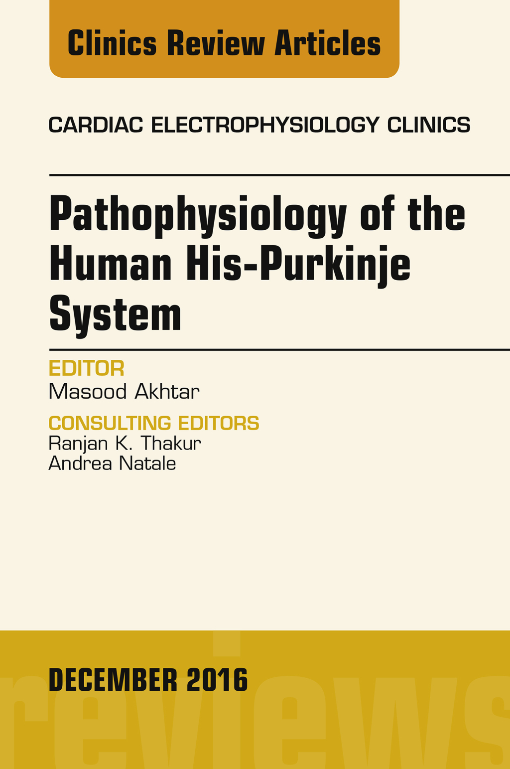 Pathophysiology of Human His-Purkinje System, An Issue of Cardiac Electrophysiology Clinics  â€“ PDF/EPUB Version Downloadable