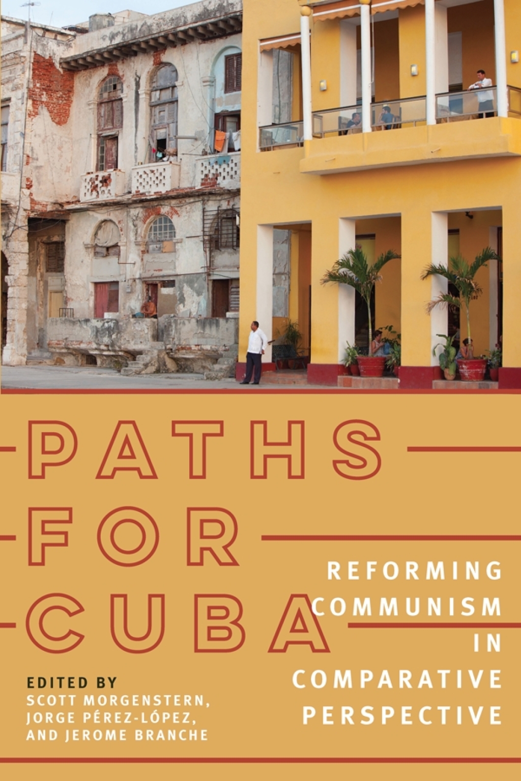 Paths for Cuba Reforming Communism in Comparative Perspective  â€“ PDF/EPUB Version Downloadable