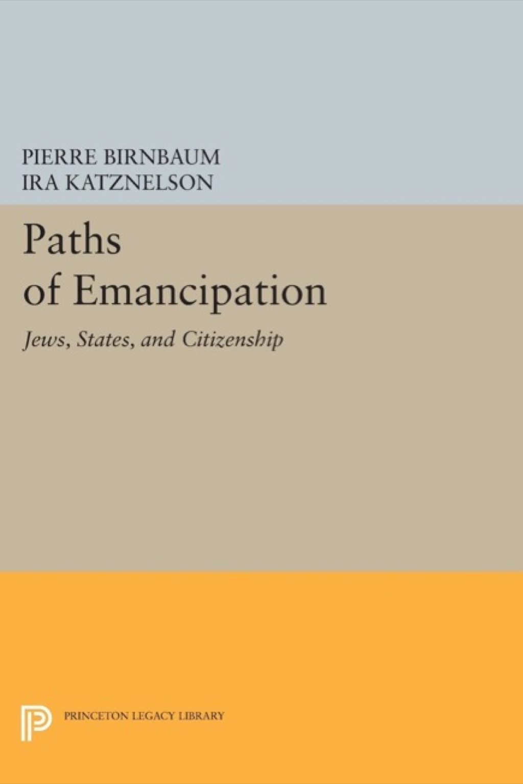Paths of Emancipation Jews, States, and Citizenship  â€“ PDF/EPUB Version Downloadable