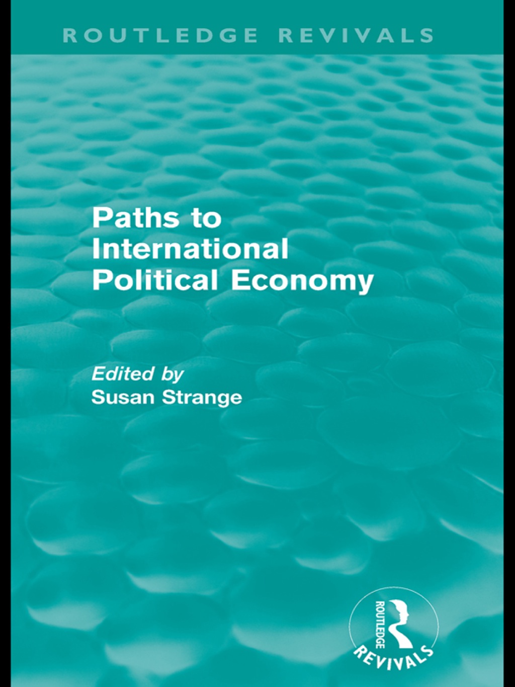 Paths to International Political Economy (Routledge Revivals) 1st Edition â€“ PDF/EPUB Version Downloadable
