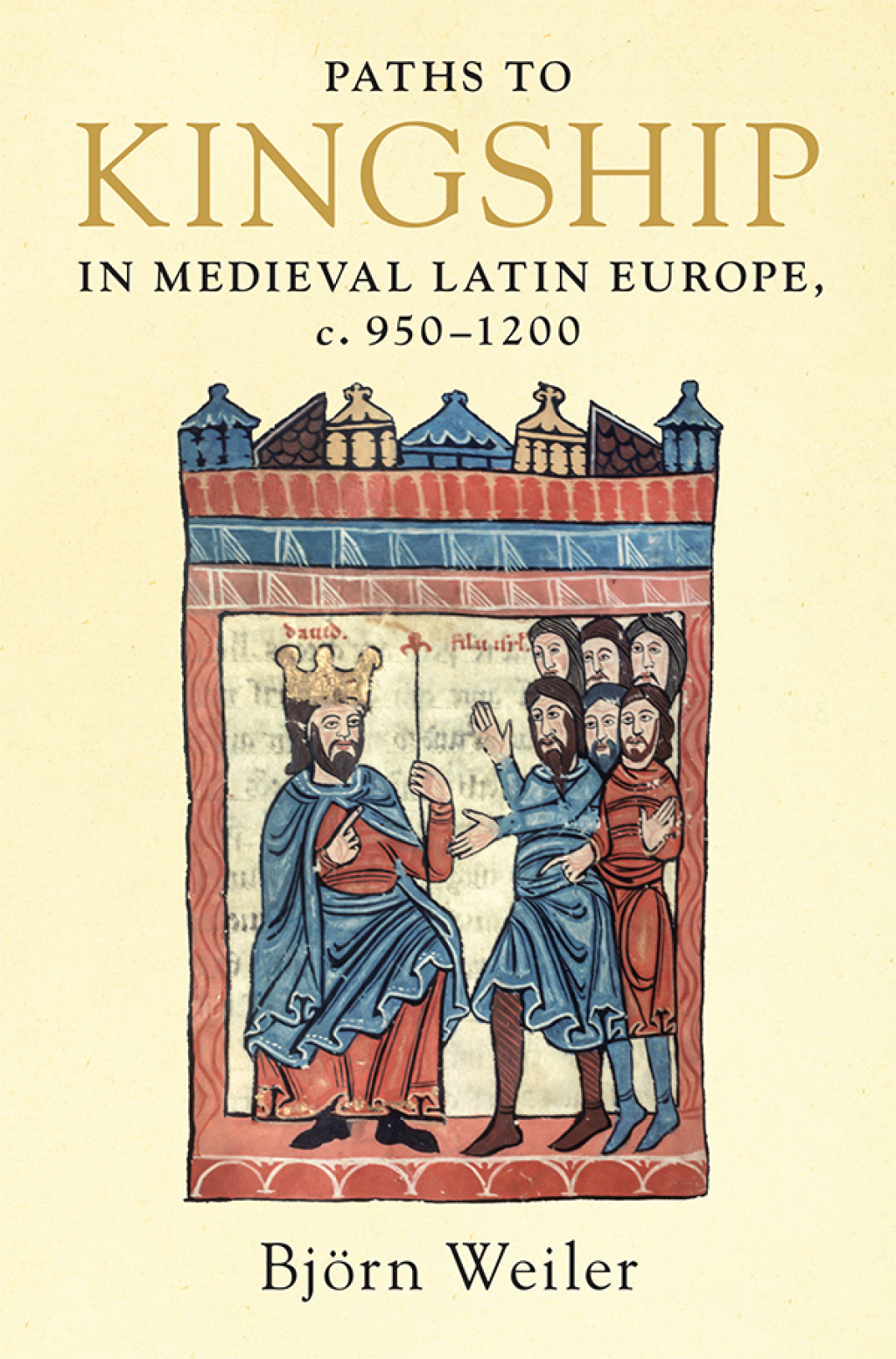 Paths to Kingship in Medieval Latin Europe, c. 950â€“1200  â€“ PDF/EPUB Version Downloadable