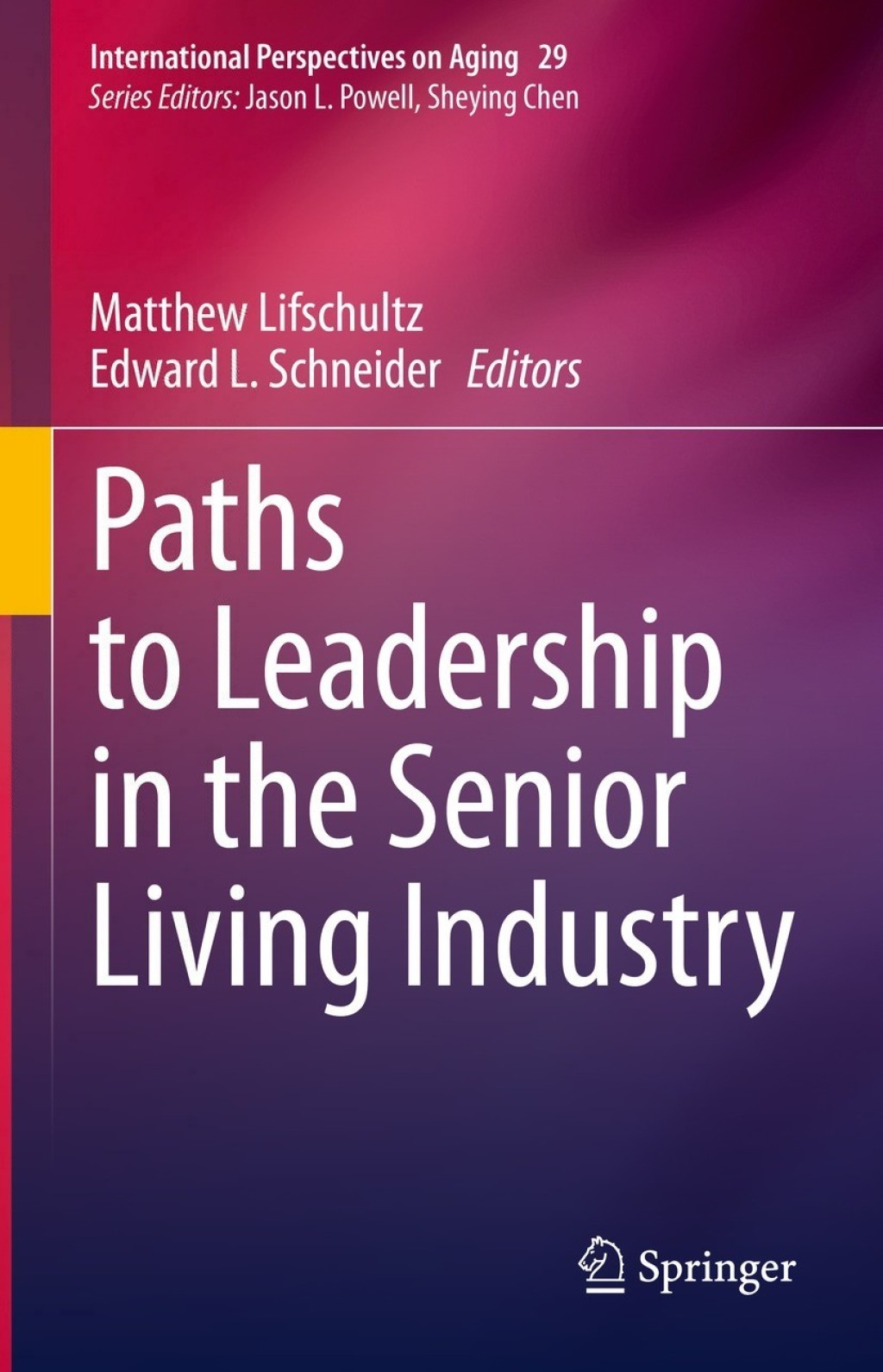 Paths to Leadership in the Senior Living Industry  â€“ PDF/EPUB Version Downloadable