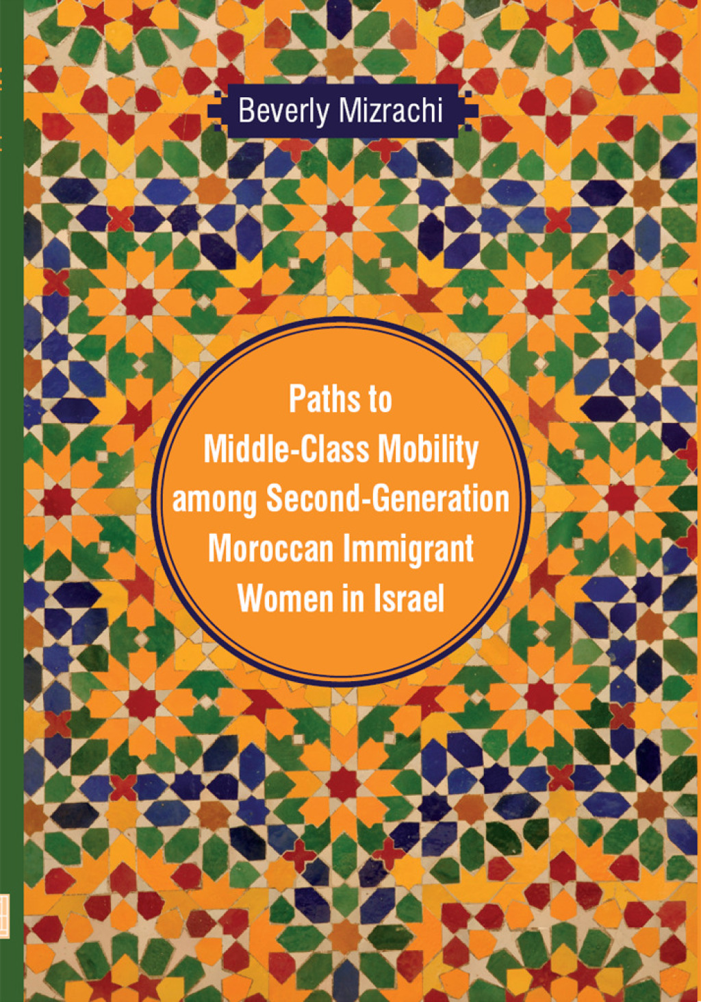 Paths to Middle-Class Mobility Among Second-Generation Moroccan Immigrant Women in Israel  â€“ PDF/EPUB Version Downloadable
