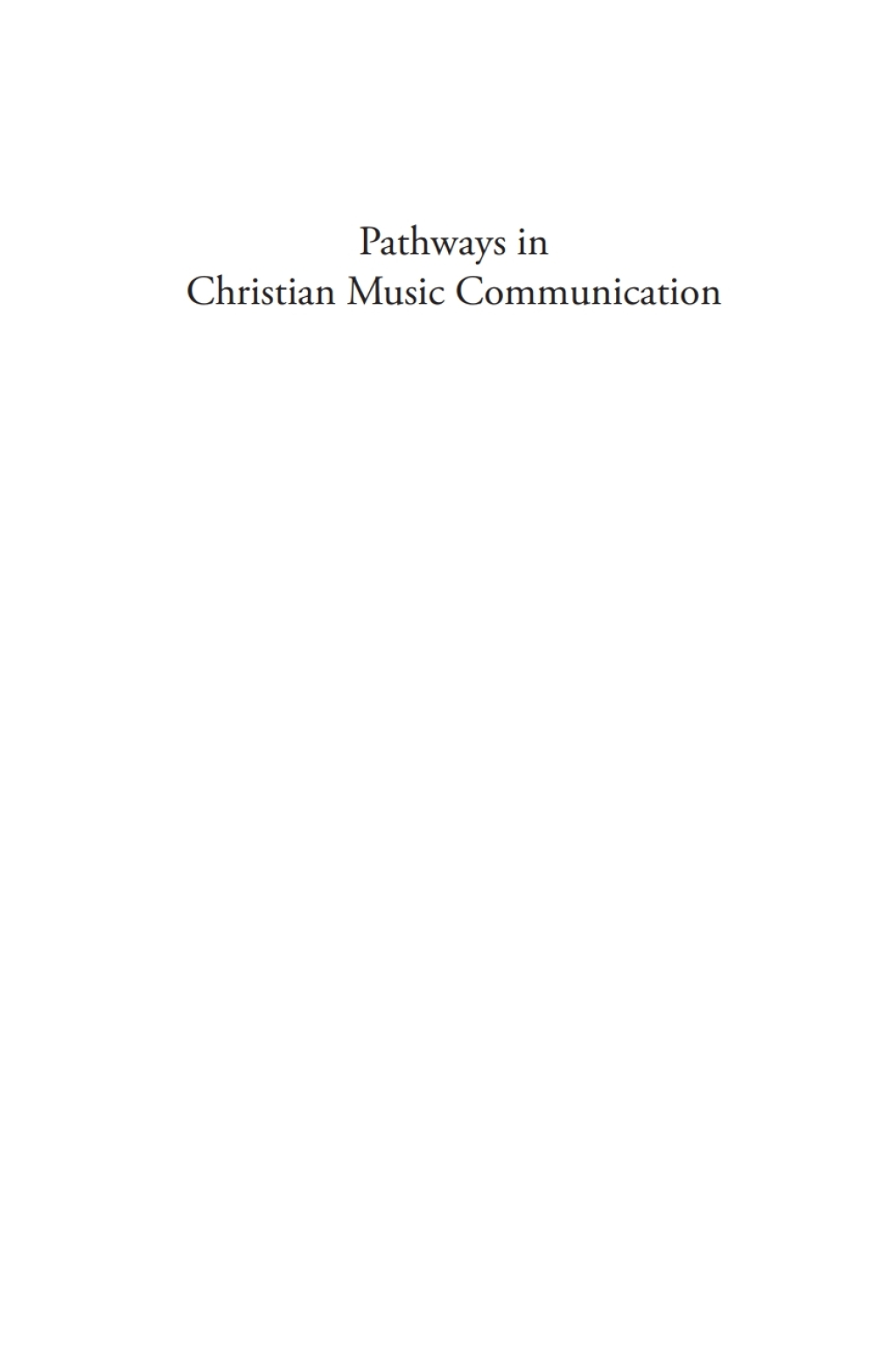 Pathways in Christian Music Communication The Case of the Senufo of Cote d'Ivoire  â€“ PDF/EPUB Version Downloadable