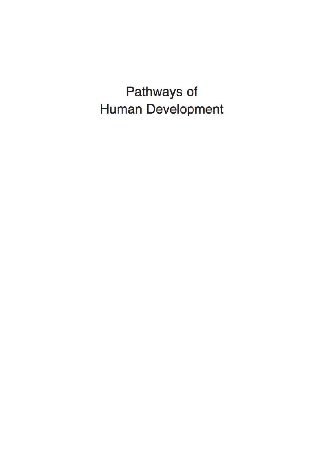 Pathways of Human Development Explorations of Change 1st Edition â€“ PDF/EPUB Version Downloadable