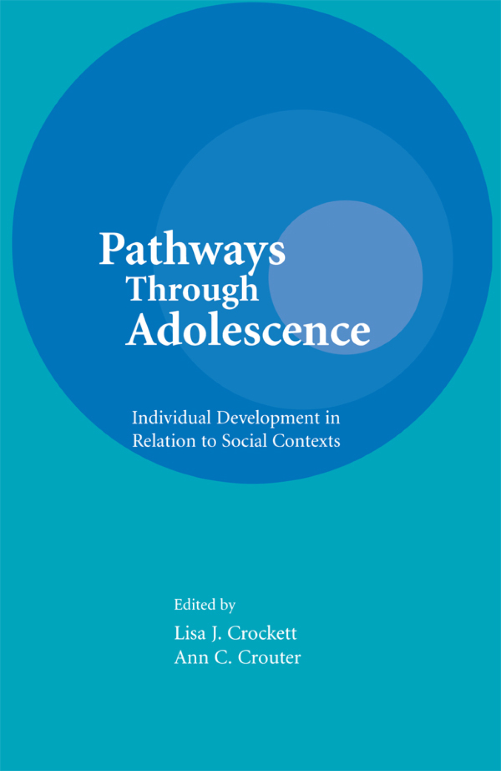 Pathways Through Adolescence individual Development in Relation To Social Contexts 1st Edition â€“ PDF/EPUB Version Downloadable