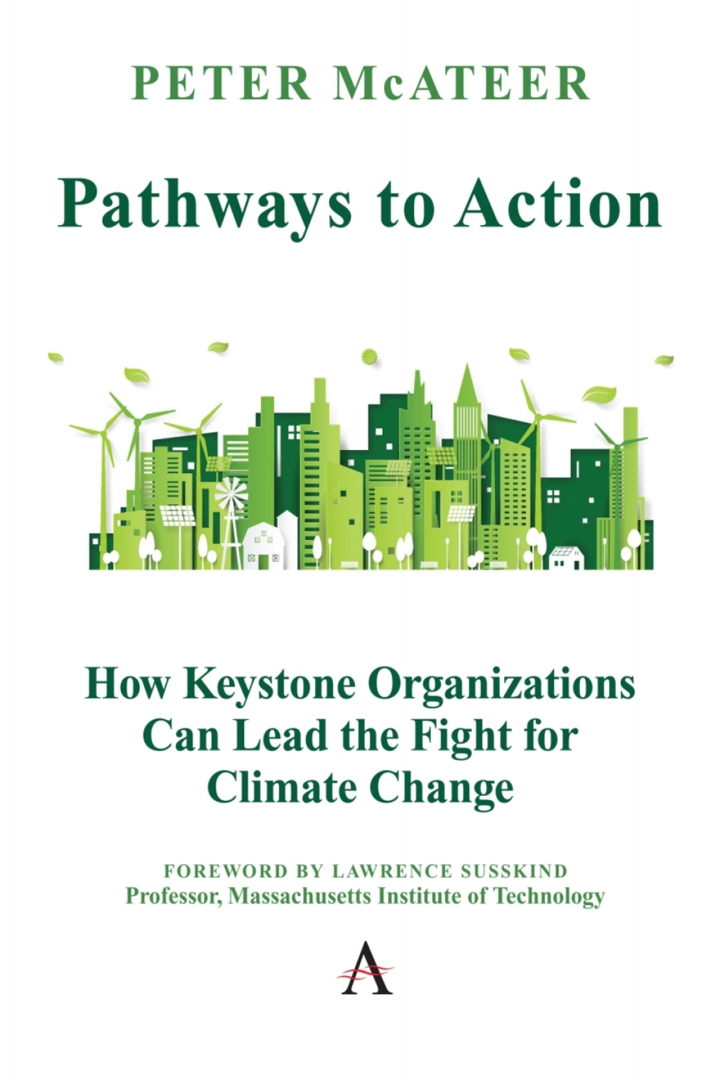 Pathways to Action How Keystone Organizations Can Lead the Fight for Climate Change - (PDF/EPUB Version)