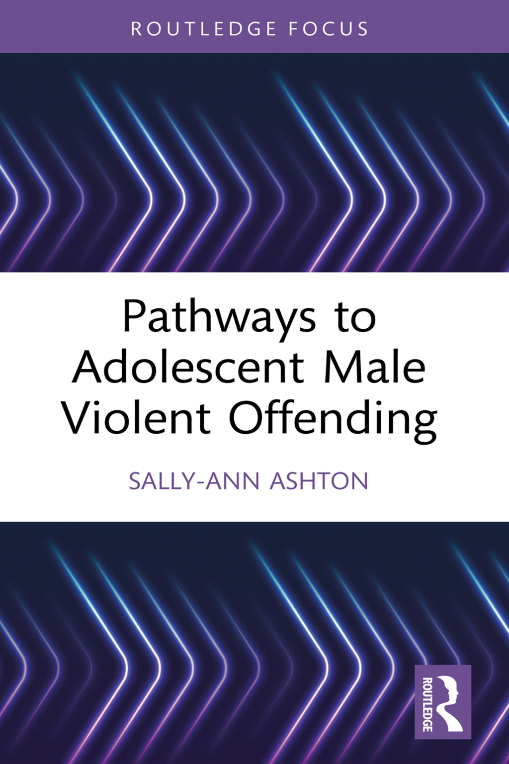 Pathways to Adolescent Male Violent Offending 1st Edition - (PDF/EPUB Version)