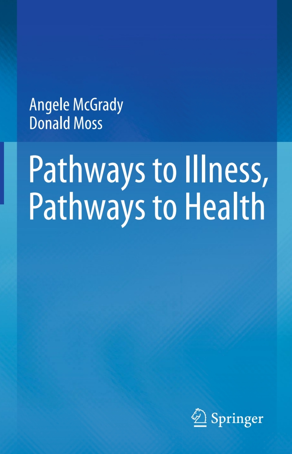 Pathways to Illness, Pathways to Health  â€“ PDF/EPUB Version Downloadable