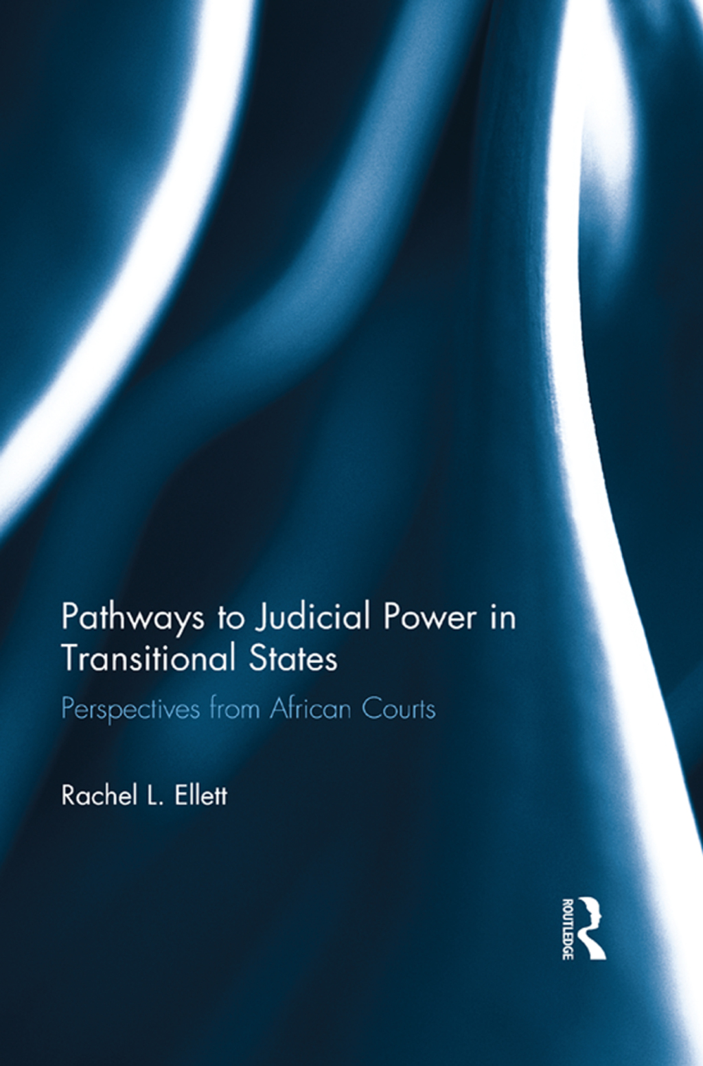 Pathways to Judicial Power in Transitional States Perspectives from African Courts 1st Edition â€“ PDF/EPUB Version Downloadable
