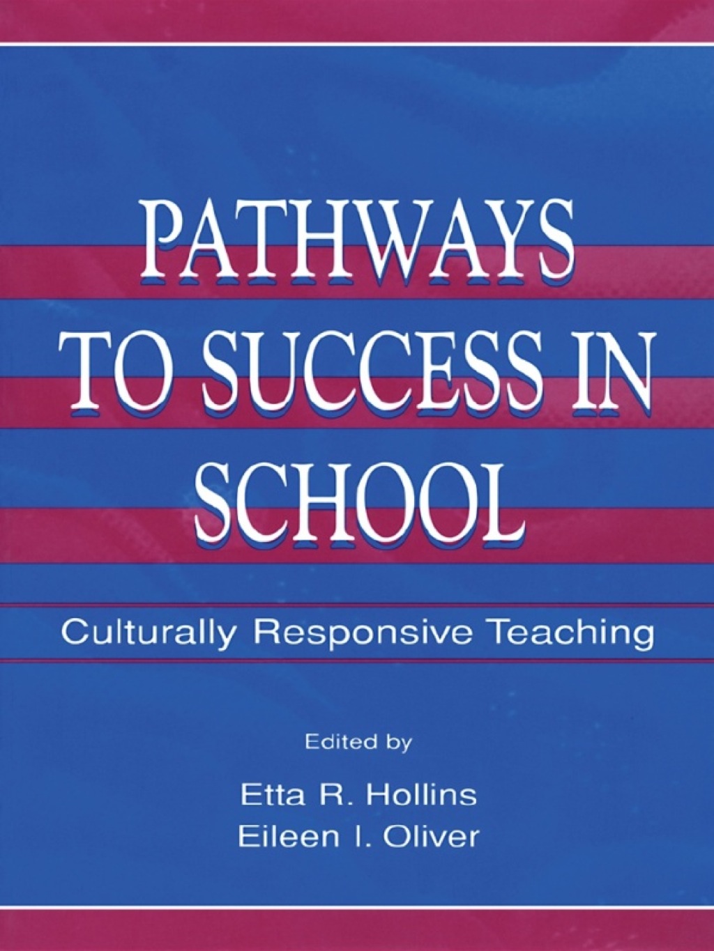 Pathways To Success in School Culturally Responsive Teaching 1st Edition â€“ PDF/EPUB Version Downloadable