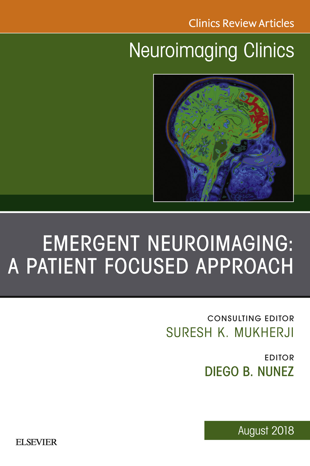 Patient Centered Neuroimaging in the Emergency Department, An Issue of Neuroimaging Clinics of North America Patient Centered Neuroimaging in the Emergency Department, An Issue of Neuroimaging Clinics of North America  â€“ PDF/EPUB Version Downloadable
