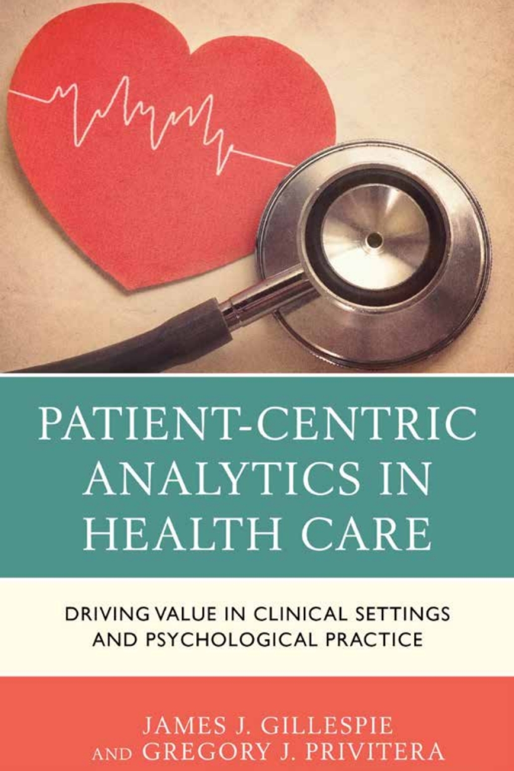 Patient-Centric Analytics in Health Care Driving Value in Clinical Settings and Psychological Practice 1st Edition â€“ PDF/EPUB Version Downloadable