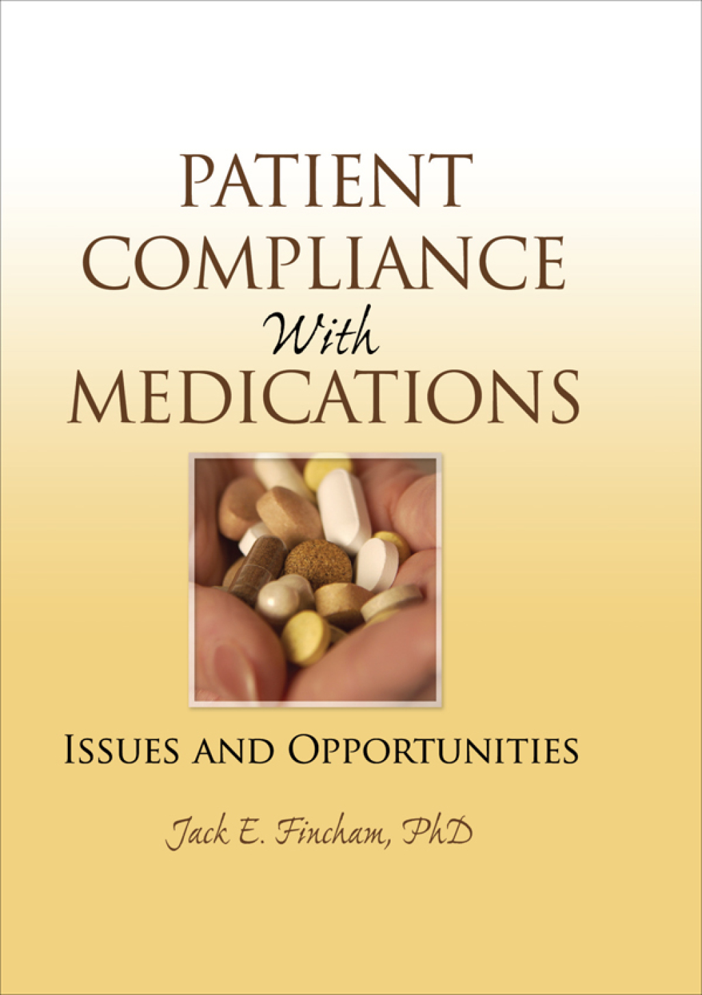Patient Compliance with Medications Issues and Opportunities 1st Edition â€“ PDF/EPUB Version Downloadable
