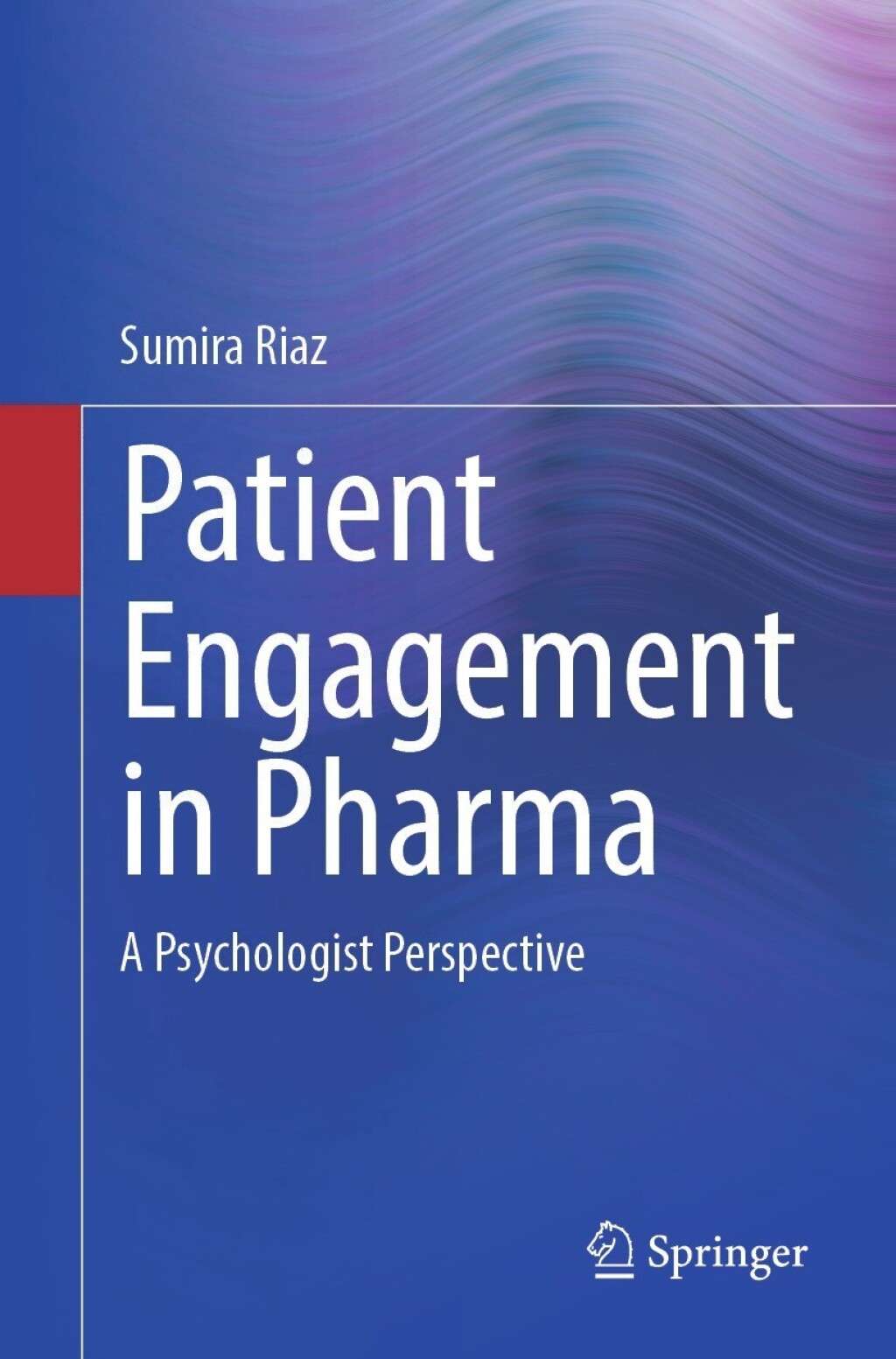 Patient Engagement in Pharma A Psychologist Perspective  â€“ PDF/EPUB Version Downloadable