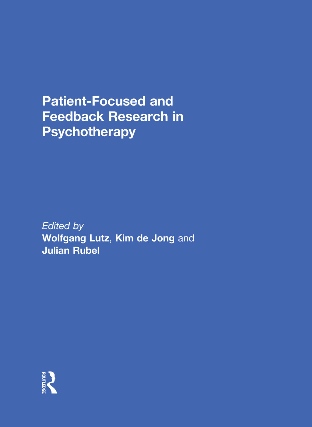 Patient-Focused and Feedback Research in Psychotherapy 1st Edition â€“ PDF/EPUB Version Downloadable