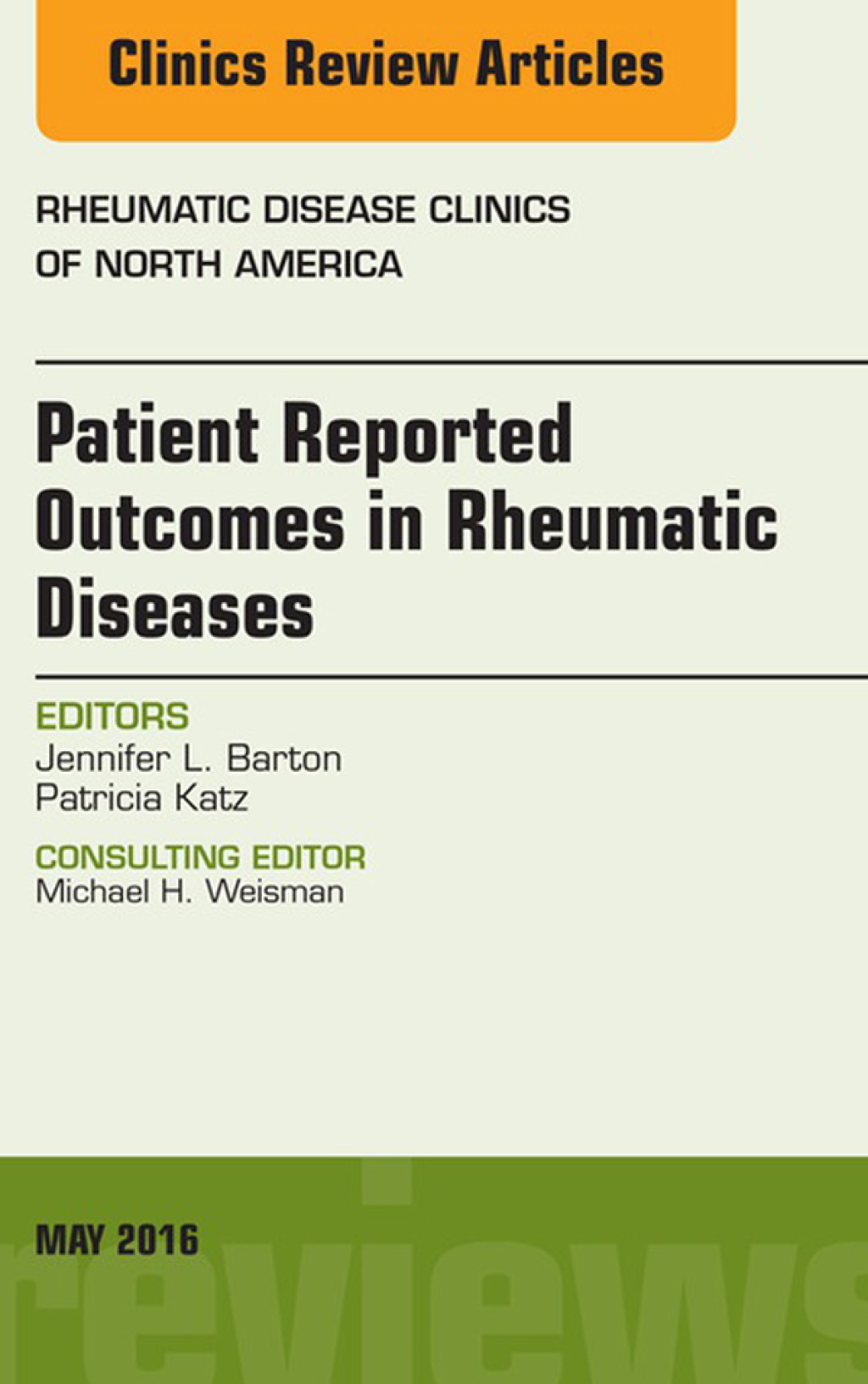 Patient Reported Outcomes in Rheumatic Diseases, An Issue of Rheumatic Disease Clinics of North America  â€“ PDF/EPUB Version Downloadable