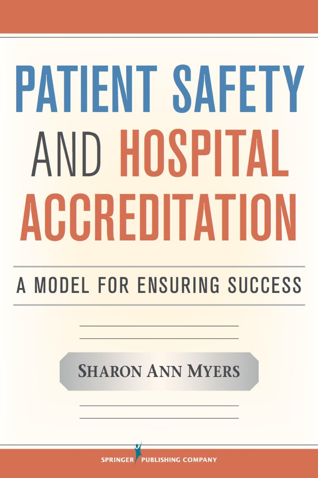 Patient Safety and Hospital Accreditation A Model for Ensuring Success 1st Edition â€“ PDF/EPUB Version Downloadable