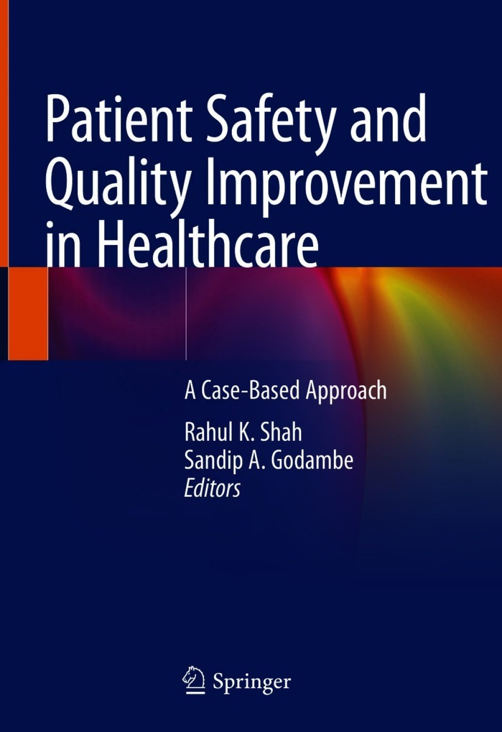 Patient Safety and Quality Improvement in Healthcare A Case-Based Approach 1st Edition â€“ PDF/EPUB Version Downloadable