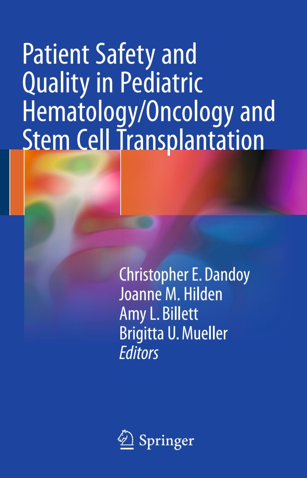 Patient Safety and Quality in Pediatric Hematology/Oncology and Stem Cell Transplantation  â€“ PDF/EPUB Version Downloadable