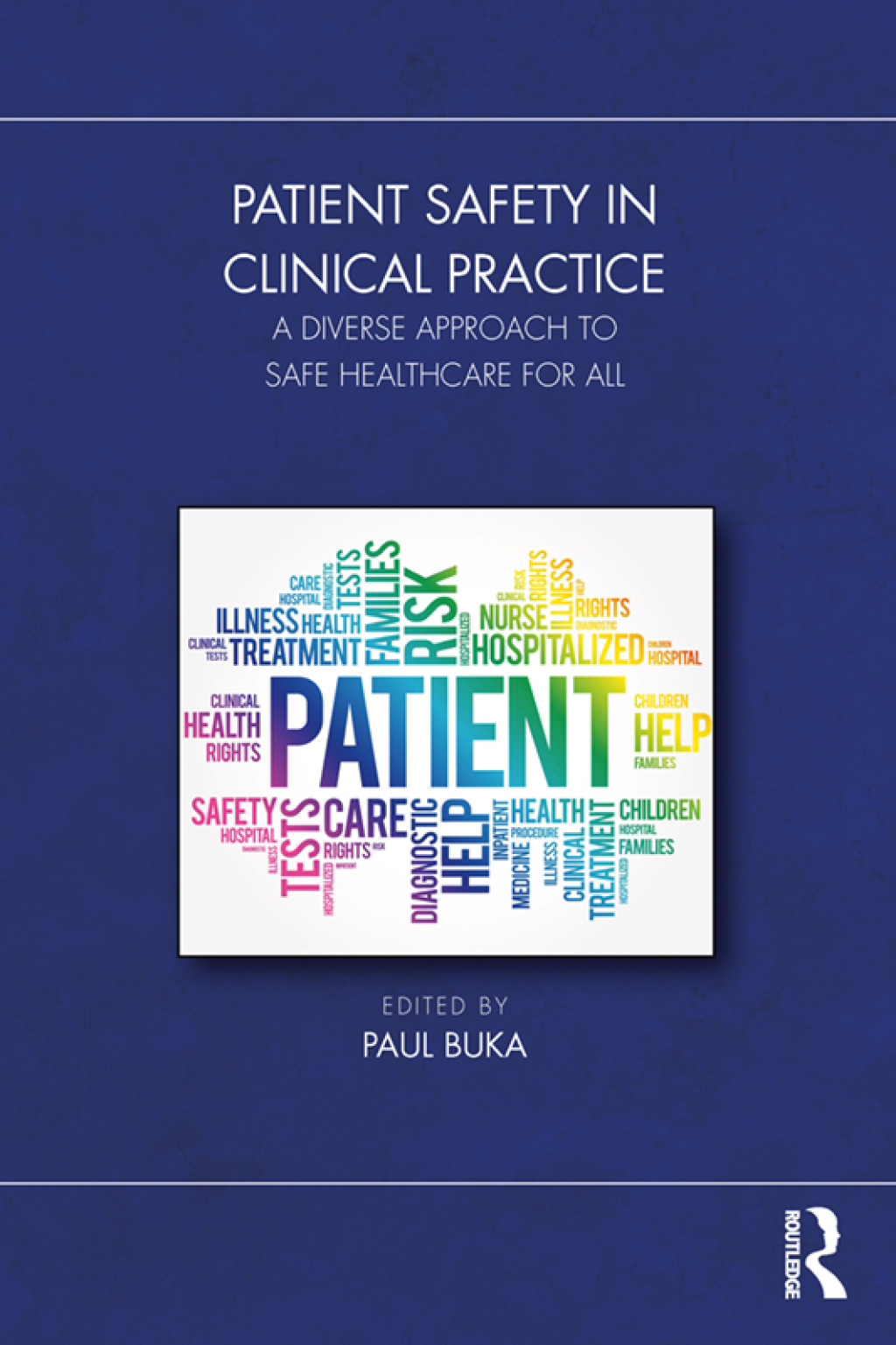 Patient Safety in Clinical Practice A Diverse Approach to Safe Healthcare for All 1st Edition â€“ PDF/EPUB Version Downloadable