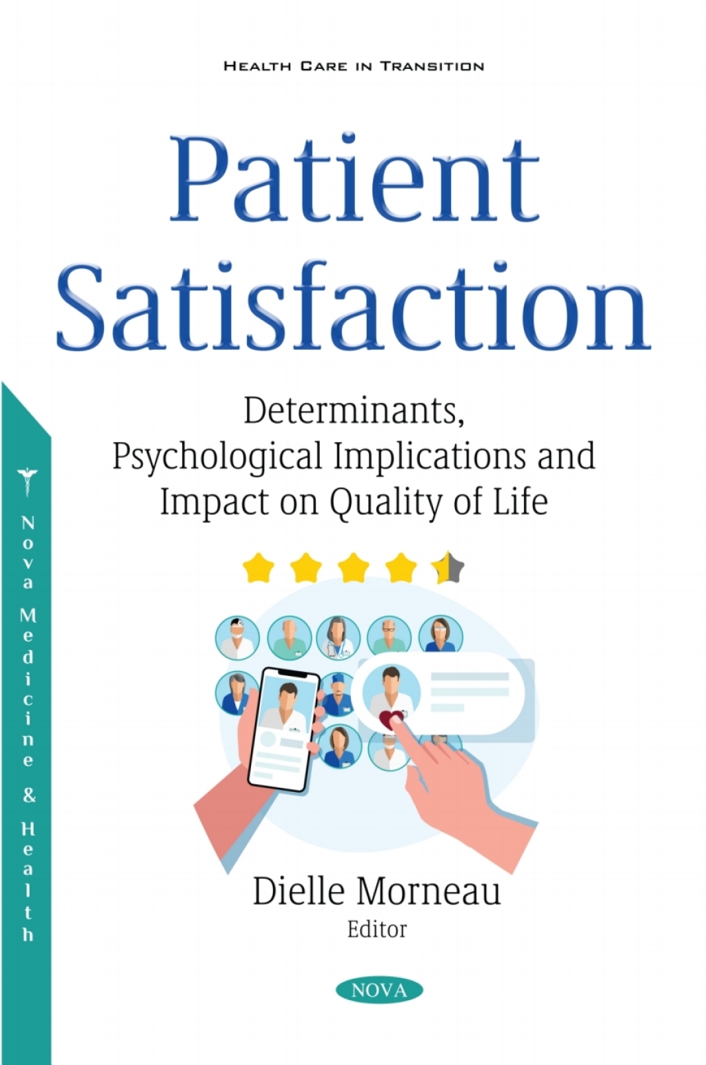 Patient Satisfaction: Determinants, Psychological Implications and Impact on Quality of Life  â€“ PDF/EPUB Version Downloadable