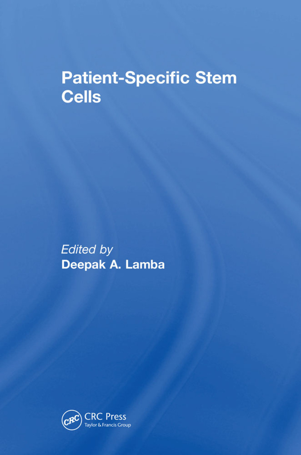 Patient-Specific Stem Cells 1st Edition â€“ PDF/EPUB Version Downloadable