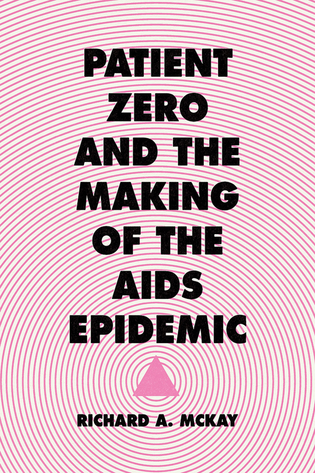 Patient Zero and the Making of the AIDS Epidemic 1st Edition â€“ PDF/EPUB Version Downloadable