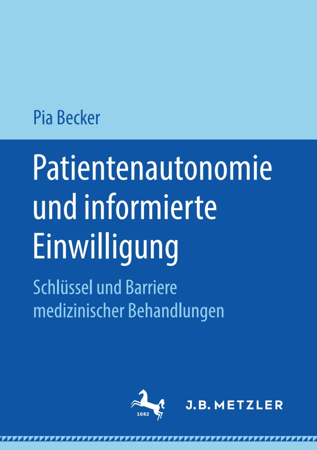 Patientenautonomie und informierte Einwilligung SchlÃ¼ssel und Barriere medizinischer Behandlungen  â€“ PDF/EPUB Version Downloadable