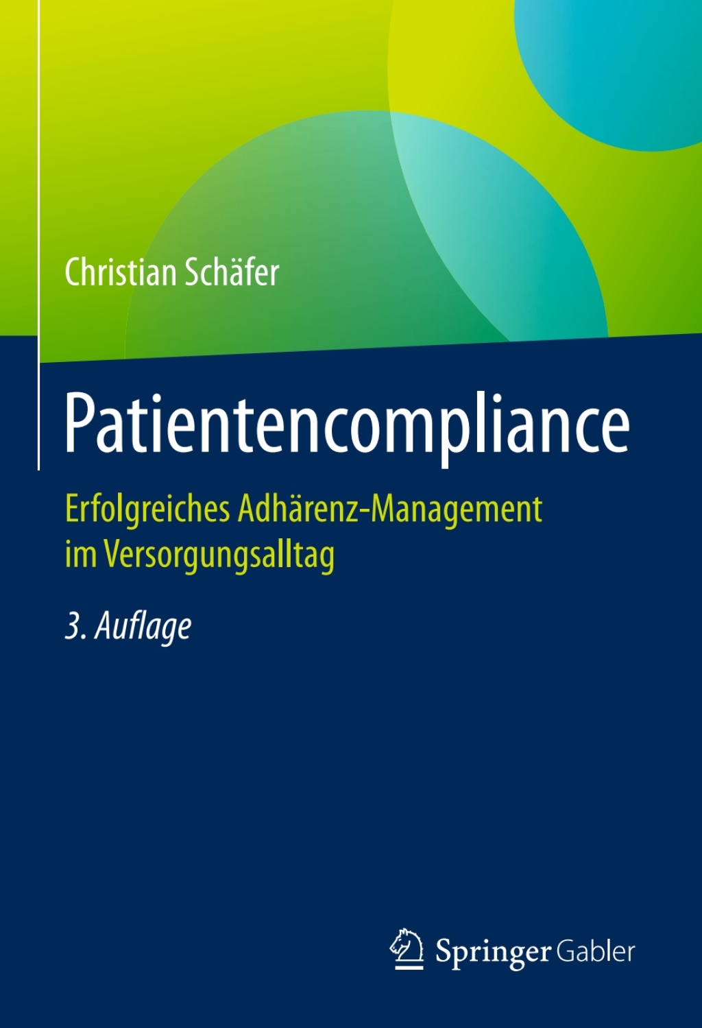 Patientencompliance Erfolgreiches AdhÃ¤renz-Management im Versorgungsalltag 3rd Edition â€“ PDF/EPUB Version Downloadable