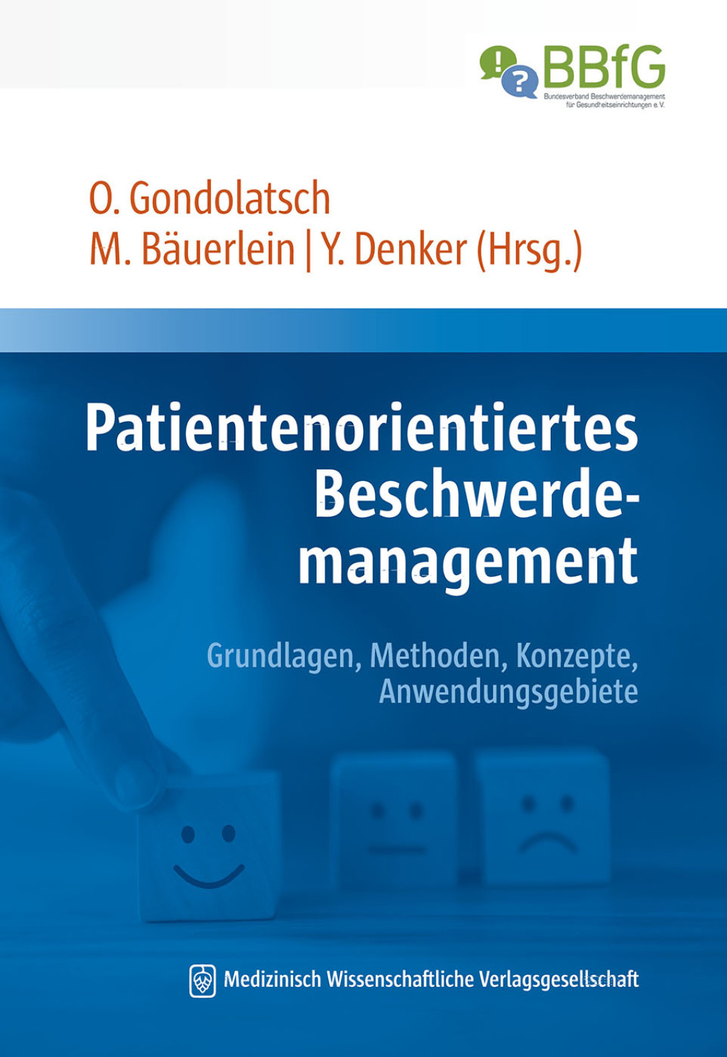 Patientenorientiertes Beschwerdemanagement Grundlagen, Methoden, Konzepte, Anwendungsgebiete 1st Edition â€“ PDF/EPUB Version Downloadable