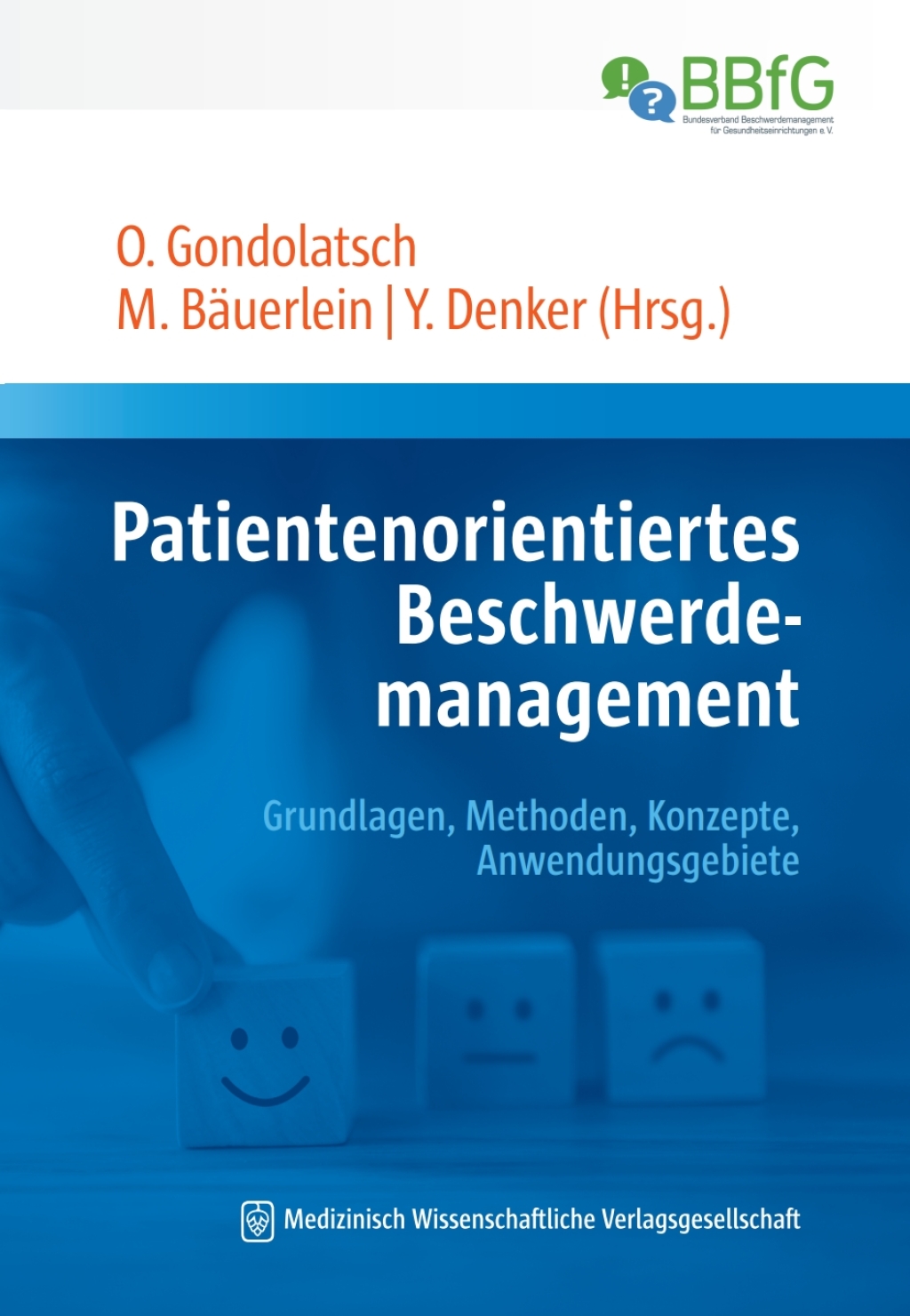 Patientenorientiertes Beschwerdemanagement Grundlagen, Methoden, Konzepte, Anwendungsgebiete 1st Edition â€“ PDF/EPUB Version Downloadable